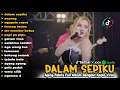 Lagu AJENG FEBRIA - DALAM SEPIKU, GARAM CINA - FULL ALBUM DANGDUT KOPLO TERBARU VIRAL