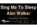 Download Lagu Alan Walker - Sing Me To Sleep (Karaoke Version)