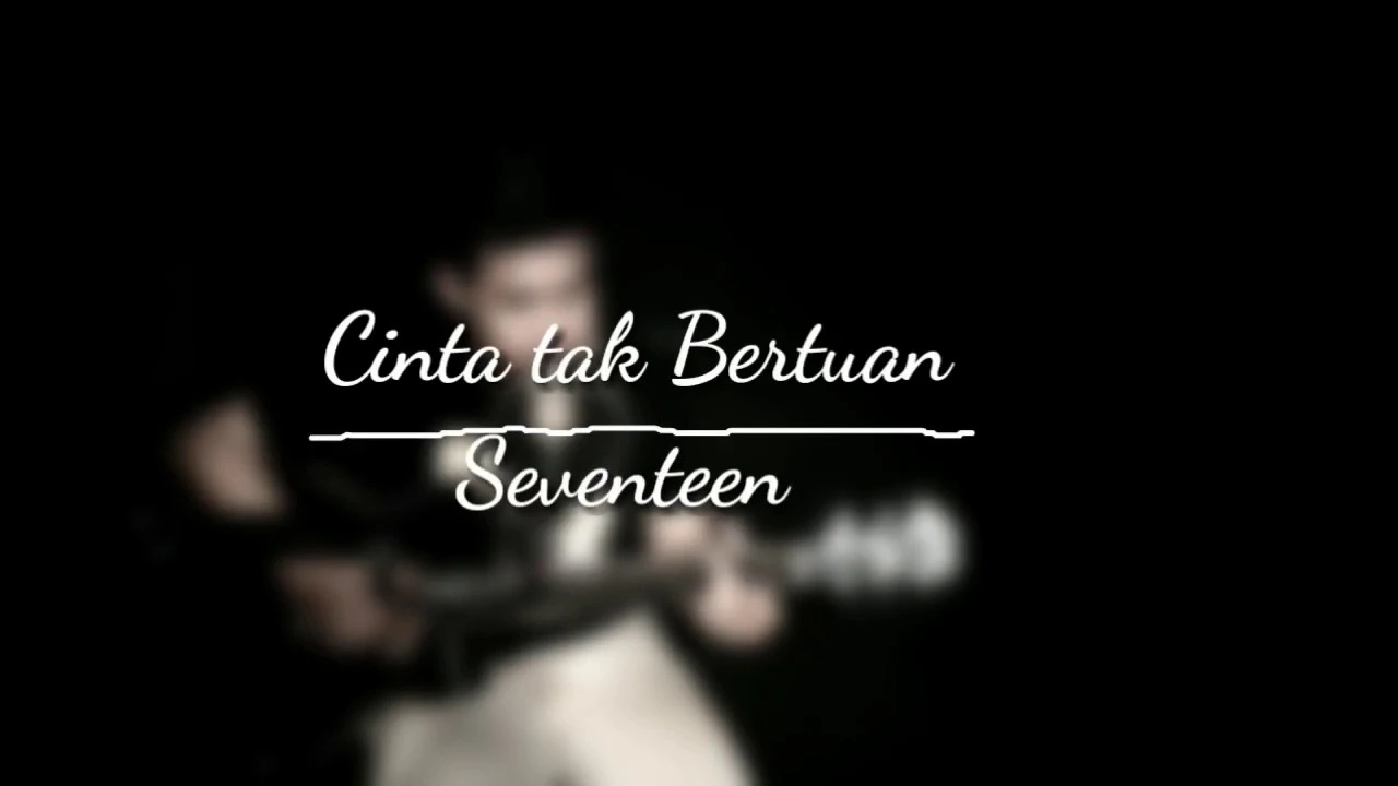 Seventeen - cinta tak bertuan (cover ||Rio zulzani||)