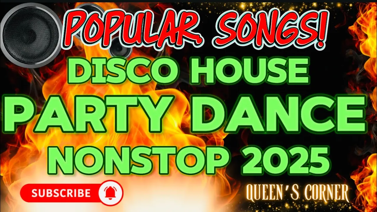 ✨SUPER DISCO POPULAR SONGS DISCO HOUSE✨| PARTY DANCE NONSTOP 2025 ✨SUPER DISCO POPULAR SONGS DISCO HOUSE✨| PARTY DANCE NONSTOP 2025