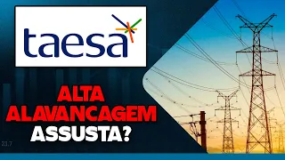SHOULD DIVIDENDS DECREASE IN THE SHORT TERM? ARE TAESA AND ITS HIGH LEVERAGE A CONCERN?