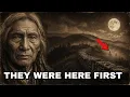 The Cherokee Said They Weren t the First Ones Here