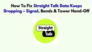 How To Fix Straight Talk Data Keeps Dropping - Signal Bands Tower Hand-Off