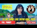 Download Lagu DJ WE FOUND LOVE TIKTOK VIRAL 2024