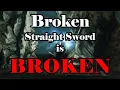 Using the Broken Straight Sword to BREAK powerstancing