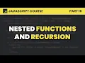 Nested Functions Recursion JavaScript for Beginners