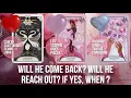 Download Lagu Will He Come Back? Will He Reach Out?-🤔💭🙂‍↔️||Time-Frame Included (Ex, No Contact) - Pick a Card