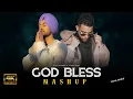 God Bless - Diljit Dosanjh X Karan Aujla Mashup | Daytona X Take Notes | Sidhu Moosewala Latest 2025
