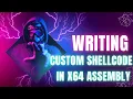Crafting Custom Shellcode Windows x64 Assembly Windows Shellcoding