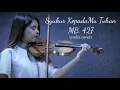 Download Lagu Syukur KepadaMu Tuhan (MB. 427) - Violin Cover