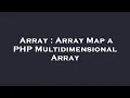Array Array Map a PHP Multidimensional Array