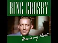Dream A Little Dream Of Me - Bing Crosby