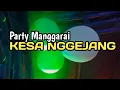 KESA NGGEJANG || PARTY MANGGARAI VIRAL TERBARU || PEPIK RMXR CIP.RENSI AMBANG