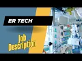 Job description of ER Tech - Role Responsibilities Skills