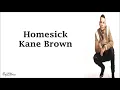 Kane Brown - Homesick (Lyrics)