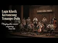 Lagu Alunan Keroncong Tempo Doeloe Indah Syahdu Membawa Ingatan Manis yang Tak Pernah Pudar
