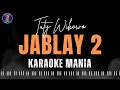 Download Lagu JABLAY 2 - TUTY WIBOWO || KARAOKE VERSION