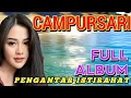 Download Lagu CAMPURSARI SRAGENAN FULL, ENAK UNTUK JAMPI SAYAH \u0026 PENGANTAR ISTIRAHAT