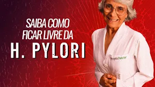 Mande a H. Pylori para bem longe do seu estômago
