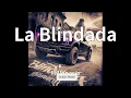 Millonario - La Blindada (audio)
