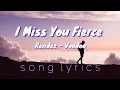 Download Lagu I Miss You Fierce - Rendez - Voodoo | Song Lyrics | Lyric Video | Epidemic Sound | Mami Joanne