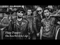 Flop Poppy - Jika Kau Bercinta Lagi (Alleycats)