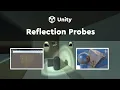 How to use Reflection Probes in Unity Lighting Basics