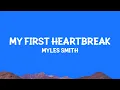 Download Lagu Myles Smith - My First Heartbreak (Lyrics)