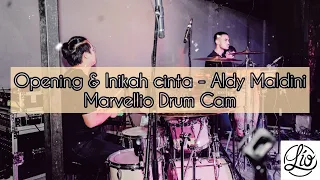 Download ALDY MALDINI - Opening \u0026 INIKAH CINTA  | Marvellio Drum Cam MP3