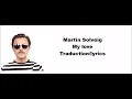 Martin Solveig My love traduction/lyrics