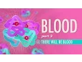 Download Lagu Blood, Part 2 - There Will Be Blood: Crash Course Anatomy \u0026 Physiology #30