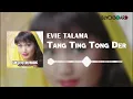 Download Lagu Evie Tamal - Tang Ting Tong Der