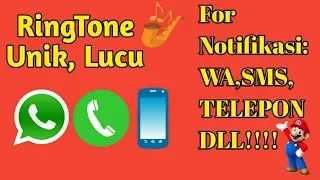 Download Ringtone Unik, Keren dan lucu untuk Nada dering Panggilan dan Notifocation WA MP3