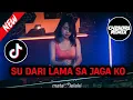 Download Lagu DJ SU DARI LAMA SA JAGA KO - ( MR.EWIK X TIAN MIX X ARDIAN )