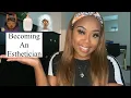 Becoming An Esthetician The Makings of an Esthetic Nurse