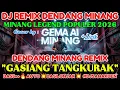 Lagu DJ REMIX MINANG🔥GASIANG TANGKURAK🔥EDM REMIX MINANG POPULER TERBARU 2026🔊BASS🔥💥SILONJAK💥 #djsanakden 