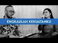 Download Lagu ENGKAULAH KEKUATANKU (Yusach \u0026 Stevi) #SaatMenyembah