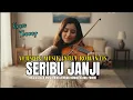 Lagu SERIBU JANJI-IDA LAILA(COVER MUSIK INDIA)By.KUNCI TENANG