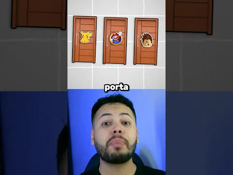 ESCOLHA a SUA PORTA