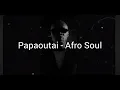 Lagu Papaoutai - Afro Soul