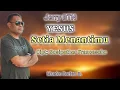 Download Lagu YESUS SETIA MENANTIMU || Lagu Rohani || Cipt: Sosipather Francescho.