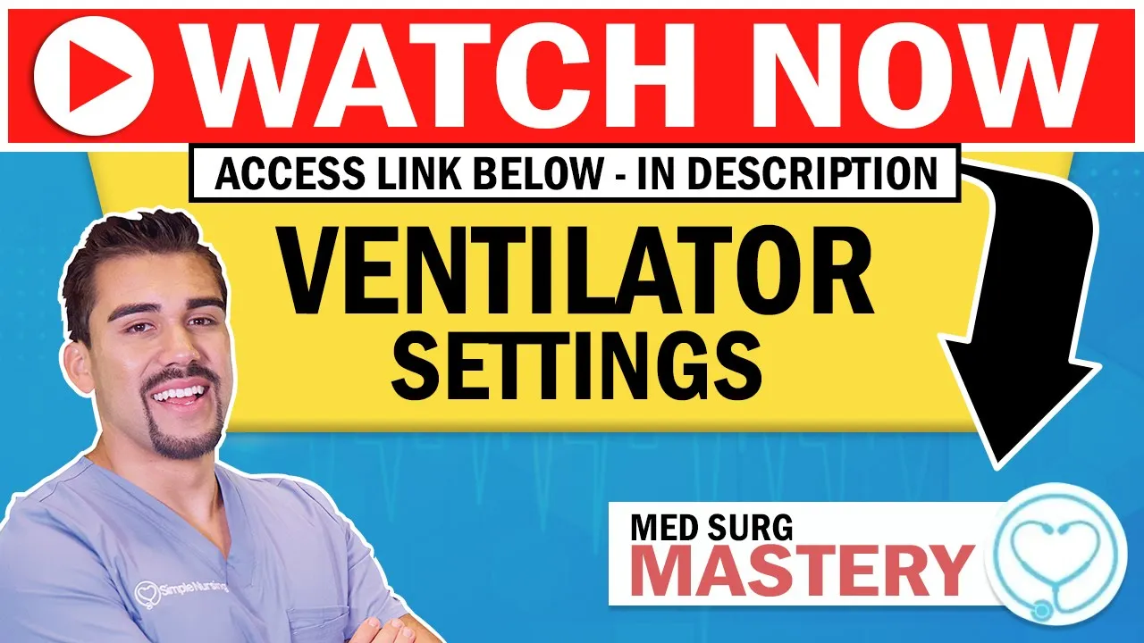 Ventilator Alarms, Modes, Settings made simple for Nursing NCLEX, RN LPN