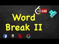 Word Break ii LeetCode 140 C Python