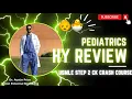 Highest Yield Pediatrics Plateau Busting USMLE Step 2 CK and Shelf Review