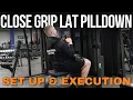 Close Grip Lat Pulldown - Set Up Execution