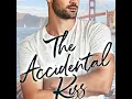 The Accidental Kiss Sunset Kiss Series Book 1 - Heatherly Bell