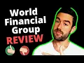 World Financial Group Review - Why Most People Fail at WFG