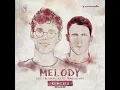 Melody (Bhaskar & MOJJO Extended Remix)