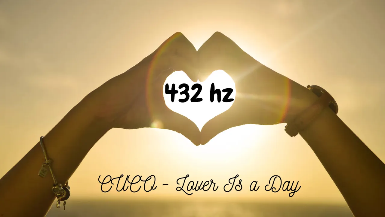 CUCO - Lover Is a Day // (432hz)