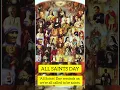 All Saints Day 1st November Feast of All Saints